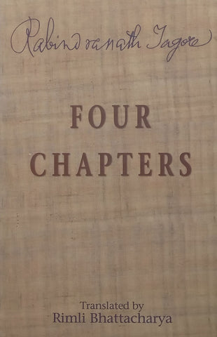 Four Chapters (Inscribed by Translator) | Rabindranath Tagore