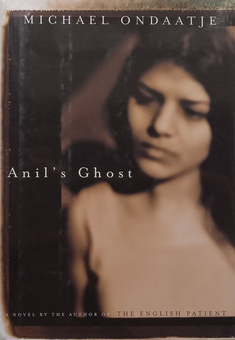 Anil’s Ghost (Signed by Author, Hardcover) | Michael Ondaatje