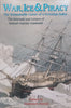 War, Ice & Piracy: The Remarkable Career of a Victorian Sailor (Journals and Letters of Samuel Gurney Cresswell) | Dominick Harrod (Ed.)