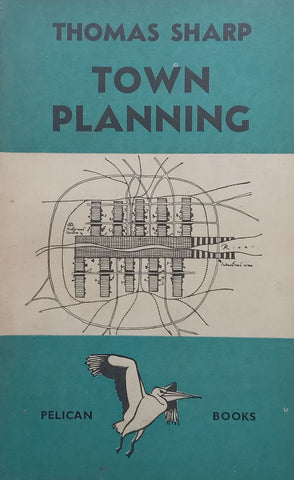 Town Planning (Published 1940) | Thomas Sharp