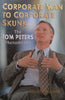 Corporate Man to Corporate Skunk: The Tom Peters Phenomenon | Stuart Grainer