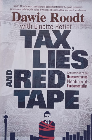 Sex, Lies and Red Tape (Inscribed by Author) | Dawie Roodt & Linette Retief