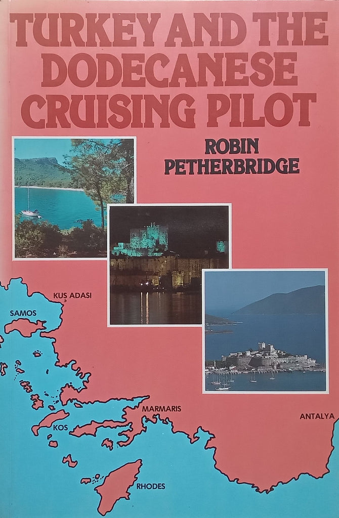 Turkey and the Dodecanese Cruising Plot | Robin Petherbridge