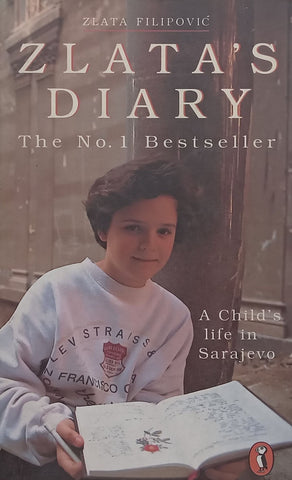 Zlata’s Diary: A Child’s Life in Sarajevo | Zlata Filipovic