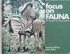 Focus on Fauna (Signed by Both Authors) | James Clarke & John Pitts