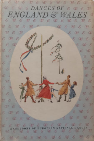 Dances of England & Wales | Maud Karpeles & Lois Blake