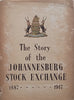 The Story of the Johannesburg Stock Exchange (With Inscription from the President of the JSE)