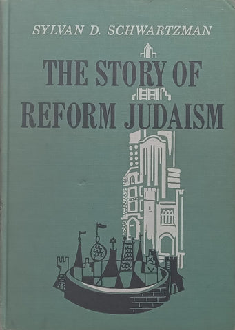 The Story of Reform Judaism (With Loosely Inserted Beit Emanuel Pamphlet) | Rabbi Sylvan D. Schwartzman