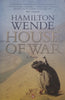 House of War: A Novel (Inscribed by Author) | Hamilton Wende