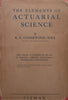 The Elements of Actuarial Science | R. E. Underwood