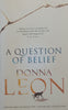 A Question of Belief (Proof Copy) | Donna Leon