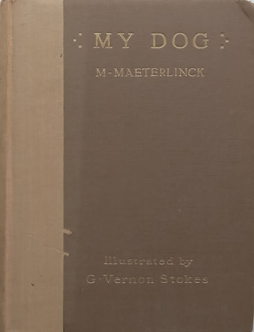 My Dog (Published 1906) | Maurice Materlinck