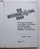 The International Man: The Complete Guidebook to the World’s Last Frontiers | Douglas R. Casey