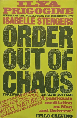 Order Out of Chaos: Man’s New Dialogue with Nature | Ilya Prigogine & Isabelle Stengers