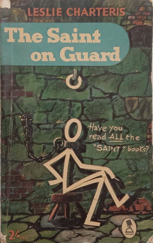 The Saint on Guard | Leslie Charteris