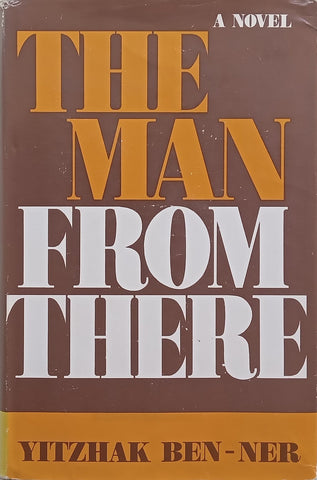 The Man from There: A Novel | Yitzhak Ben-Ner