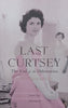 Last Curtsey: The End of the Debutantes | Fiona MacCarthy