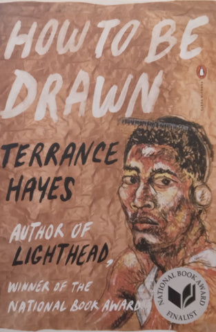 How to Be Drawn (Inscribed by Author) | Terrance Hayes