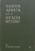 South Africa as a Health Resort, With Especial Reference to the Effects of the Climate on Consumptive Invalids (Published 1898) | Arthur Fuller