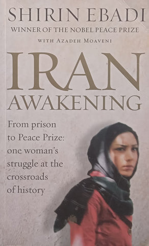 Iran Awakening: From Prison to Peace Prize, One Woman’s Struggle at the Crossroads of History | Shirin Ebadi