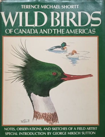 Wild Birds of Canada and the Americas | Terence Michael Shortt