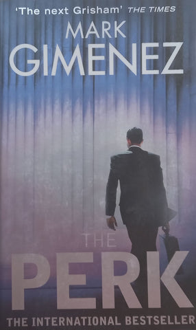 The Perk | Mark Gimenez