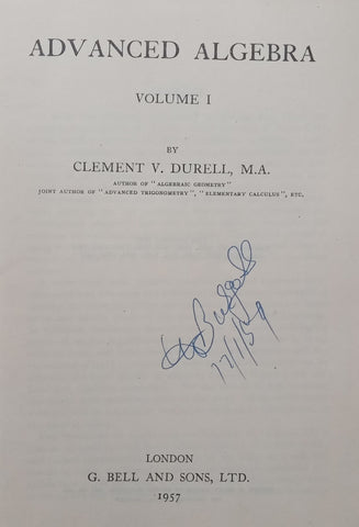 Advanced Algebra, Volume 1 | Clement V. Durell