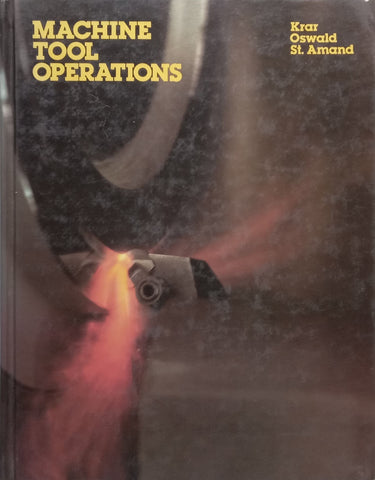 Machine Tool Operations | S. F. Krar, et al.