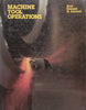 Machine Tool Operations | S. F. Krar, et al.