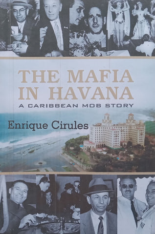 The Mafia in Havana: A Caribbean Mob Story | Enrique Cirules