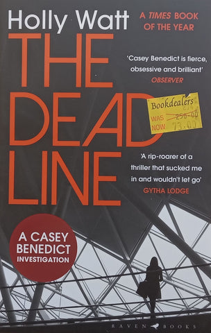 The Dead Line: A Casey Benedict Investigation | Holly Watt