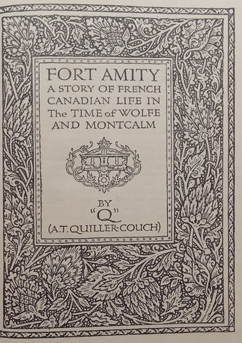 Fort Amity: A Story of French Canadian Life in the Time of Wolfe and Montcalm | A. T. Quiller-Couch