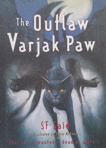 The Outlaw Varjak Paw | S. F. Said