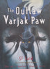The Outlaw Varjak Paw | S. F. Said