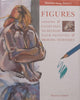 Figures: Lessons and Exercises to Develop Your Painting and Drawing Technique | David Cuthbert