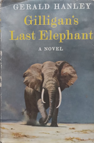 Gilligan’s Last Elephant: A Novel | Gerald Hanley