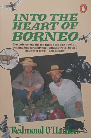 Into the Heart of Borneo | Redmond O’Hanlon