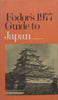 Fodor’s 1977 Guide to Japan, Including Korea | Eugene Fodor, et al. (Ed.)
