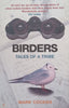 Birders: Tales of a Tribe | Mark Cocker