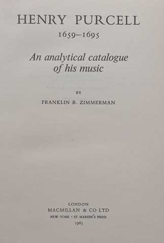 Henry Purcell: An Analytic Catalogue of His Music | Franklin B. Zimmerman