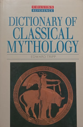 Dictionary of Classical Mythology | Edward Tripp