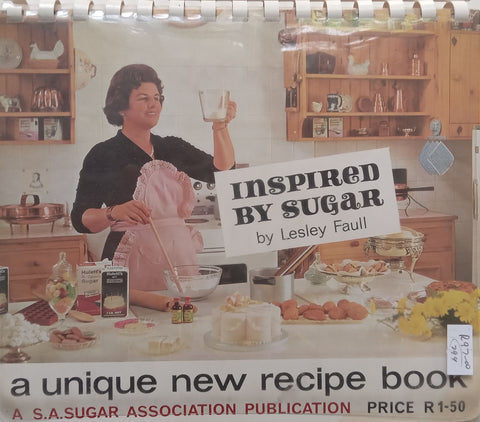 Inspired by Sugar: A Unique New Recipe Book | Lesley Faull