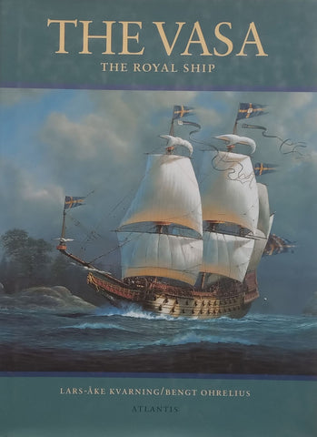 The Vasa: The Royal Ship | Lars-Ake Kvarning & Bengt Ohrelius