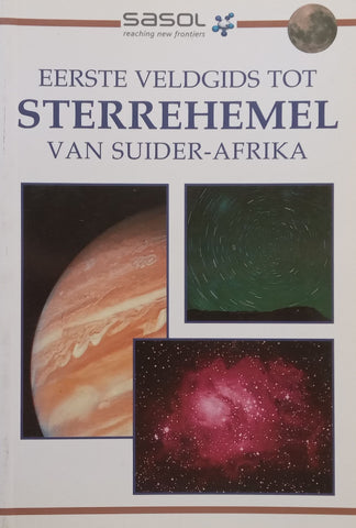 Eerste Veldgids tot Sterrehemel van Suider-Afrika (Afrikaans) | Cliff Turk