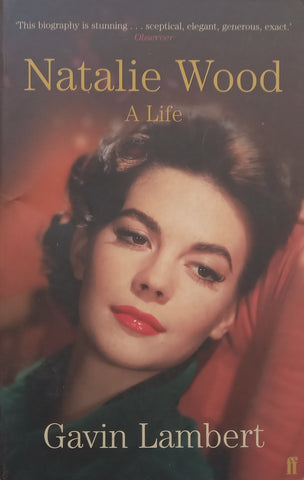 Natalie Wood: A Life | Gavin Lambert