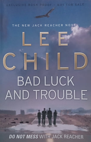 Bad Luck and Trouble (Proof Copy) | Lee Child