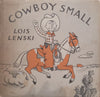 Cowboy Small (Published 1973) | Lois Lenski