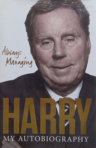 Harry Redknapp: My Autobiography | Harry Redknapp & Martin Samuel