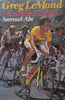 Greg LeMond: The Incredible Comeback | Samuel Abt