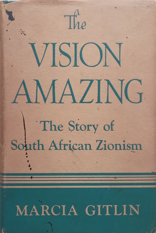 The Vision Amazing: The Story of South African Zionism | Marcia Gitlin